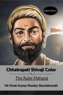 Chhatrapati Shivaji Color  - The Ruler Maharaj