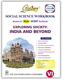 Golden Workbook Social Science Based on NEW NCERT Exploring Society: India And Beyond For Class 6 | For CBSE 2025 Exams | Facts to Remember | Concept Builder | MCQs | Animation Video For Each Chapter