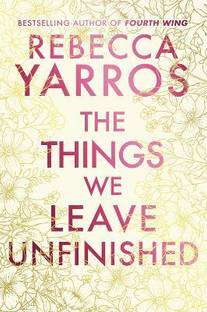 The Things We Leave Unfinished
