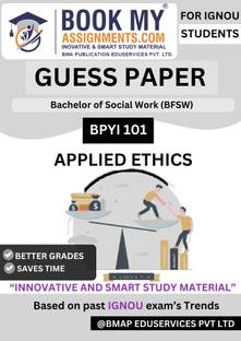 BPYI 101 Applied Ethics IGNOU Exam Guide for Bachelor of Arts (Philosophy) (BAFPY), 50–60 Pages Study Material on 80 GSM White Paper with Previous Year Question Bank