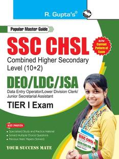 SSC: CHSL (10+2) DEO/LDC/JSA (Tier-I) Exam Guide 2025 Edition