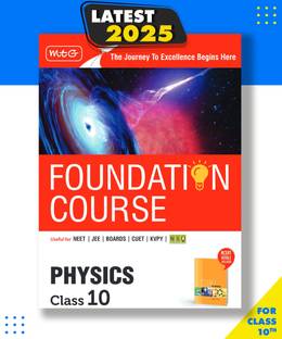MTG Foundation Course Class 10 Physics Book Edition 2025 For IIT JEE, CUET, NEET, NSO Olympiad, KVPY & Boards Exam| Based on NCERT Latest Pattern Paperback, MTG Editorial Board|New Latest Edition For 2025-2026
