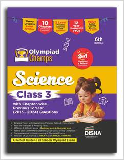 Olympiad Champs Science Class 3 with Chapter-wise Previous 12 Year (2013 - 2024) Questions 6th Edition | Complete Prep Guide with Theory, PYQs, Past & Practice Exercise