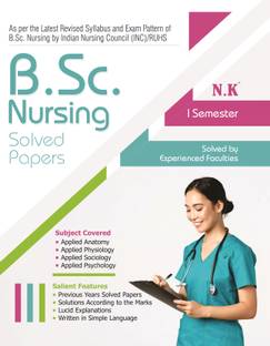 Neelkanth - B.Sc. Nursing Solved Papers (I Semester)