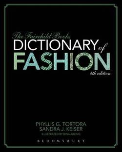 The Fairchild Books Dictionary of Fashion