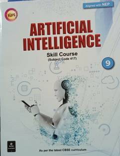 ARTIFICIAL INTELLIGENCE SKILL COURSE (SUBJECT CODE 417) CLASS-9