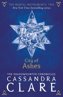 The Mortal Instruments 2: City of Ashes  - The Shadowhunter Chronicles