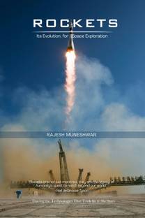 Rockets: Its Evolution, for Space Exploration