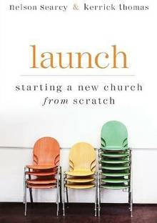 Launch - Starting a New Church from Scratch