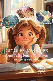 Giggles, Wiggles and Jellybean Dreams