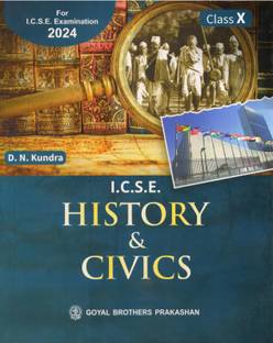 I.C.S.E HISTORY & CIVICS CLASS X For I.C.S.E, Examination 2024