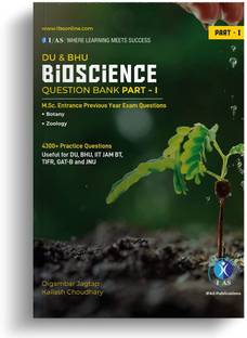 DU & BHU, IIT JAM BT, CUET Bioscience (Part 1 Zoology, Botany) Question Bank  - 4300+ MSc Entrance Books of Previous year Question Papers
