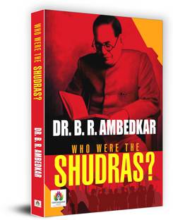 Who Were the Shudras?  - Best Book to Read by Dr. B. R. Ambedkar