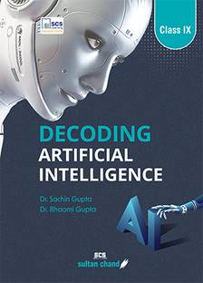 Decoding Artificial Intelligence Textbook For Cbse Class 9 2025 26 Decoding Artificial Intelligence Textbook For Cbse Class 9 2025 26