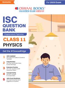 Oswaal ISC Question Bank Class 11 Physics | Chapterwise | Topicwise | Solved Papers | For 2025 Exams