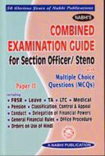 Combined Examination Guide For Section Officer Steno With Multiple Choice Questions (MCQs) Paper II