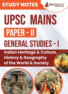 UPSC Mains Paper-II : General Studies (GS) - I | Topic-wise Study Notes as Per the Latest Syllabus (NCERT) | Concise Guide Book for Complete Preparation