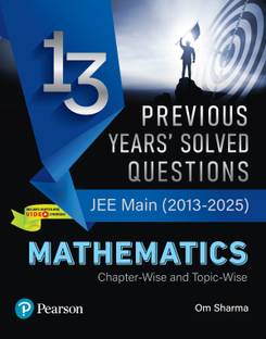 Pearson 13 Previous Years' Solved Questions – JEE Main (2013-2025) Mathematics | Chapter-wise Video Strategies | Chapter-wise and Topic-wise | Solved JEE Main 2013-2025 Questions | 1600+ PYQs Segregated Chapter-wise and Topic-wise | Latest JEE Main Syllabus Provided by NTA | Chapter-wise Trend Analysis of Previous Years’ | 1st Edition