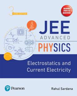 JEE Advanced Physics - Electrostatics and Current Electricity, 3e