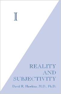 I: Reality and Subjectivity