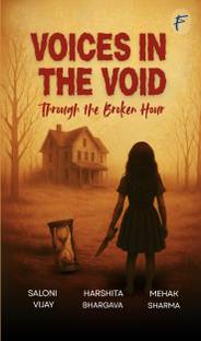 Voices in the Void : through the broken hour