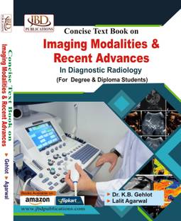 Concise Text Book On Imaging Modalities & Recent Advances