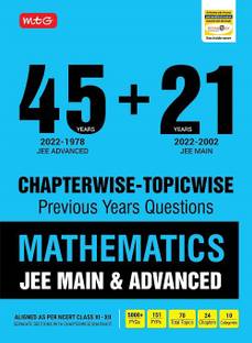 MTG 45 + 21 Years JEE Main and IIT JEE Advanced Previous Years Solved Papers with Chapterwise Topicwise Solutions Mathematics Book - JEE Advanced PYQ Question Bank For 2023 Exam  - MTG JEE Main & Advanced PYQ Solved Papers with Chapter wise Topic wise Solutions Mathematics-2023 Exam