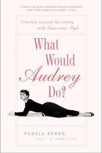 What Would Audrey Do?