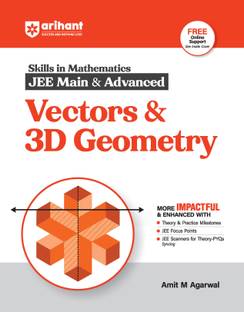 Arihant Skills in Mathematics for JEE Main & Advanced- Vectors & 3D Geometry | Fully revised with Theory and Practice Milestones, JEE Focus Points, JEE Scanner for Theory-PYQs Syncing