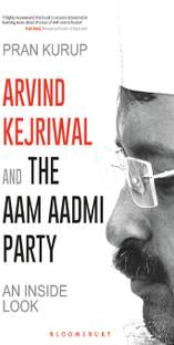 Arvind Kejriwal & the Aam Aadmi Party