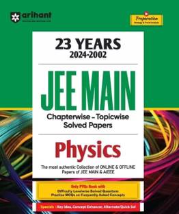 Arihant 23 Years (2024-2002) JEE Main Chapterwise - Topicwise Solved Papers Physics