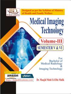Medical Imaging Technology Vol. - 3 for Semester 5th & 6th
