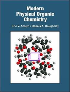 Modern Physical Organic Chemistry