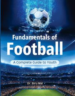 Fundamentals of Football (A Complete Guide to Youth)