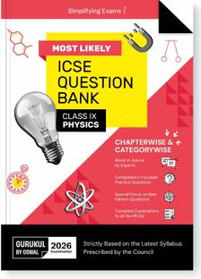 Gurukul By Oswal Physics Most Likely Question Bank ICSE Class 9 Exam 2026  - Chapterwise & Categorywise Topics, Comptency Focused Questions, Expert Advice, Latest Syllabus, New Paper Pattern