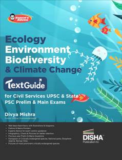 Ecology, Environment, Bio-Diversity, and Climate Change Textguide for Civil Services Upsc & State Psc Prelim & Main Exams Previous Year Questions Pyqs Powered with Expert's Advice, Prelims & Mains Pointers