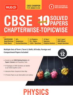 MTG CBSE 10 इयर्स (2025-2016) चैप्टरवाइज़ टॉपिकवाइज़ सॅाल्व्ड पेपर्स क्लास 12 फिज़िक्स - CBSE चैम्पियन फॉर 2026 एग्ज़ाम | फ्री वीडियो सॉल्यूशन ऑफ PYQs | CBSE सैंपल पेपर्स (एज़ पर लेटेस्ट पैटर्न)