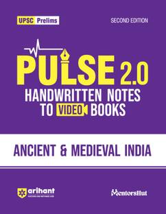 Arihant Pulse 2.0 Ancient & Medieval India Handwritten Notes For UPSC Prelims with Video Books, Facts, Maps, Flow Charts and Time Saving Notes I Second Edition