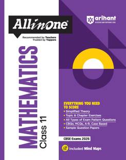 Arihant All in One Mathematics Class 11 for CBSE Exams 2025-26 | Revised Edition as per latest syllabus | Simplified Theory, All Types of Exam Pattern Questions, CBQs, MCQs, A-R, Case Based, Sample Question Papers, Mind Maps, Topic & Chapter Exercises