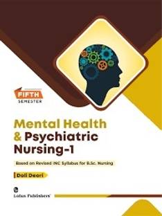 Mental Health & Psychiatric Nursing- I (Sem- V) By Doli Deori
