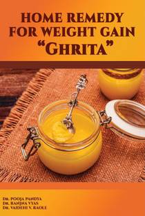 HOME REMEDY FOR WEIGHT GAIN “Ghrita”
