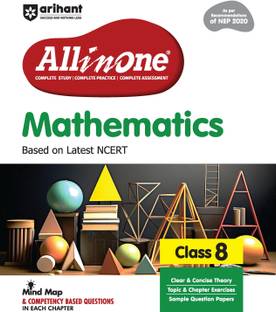 Arihant All in One Mathematics for Class 8 | As per Recommendations of NEP 2020 | Based on the latest NCERT | Mind Maps & Competency-Based Questions | Complete Study, Complete Practice, Complete Assessment