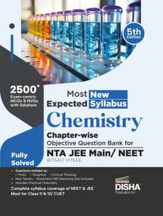 Disha Most Expected New Syllabus Chemistry Chapter-wise Objective Question Bank for NTA JEE Main/ NEET/ BITSAT/ VITEEE 5th Edition | Based on Previous Year Questions PYQs | Useful for CBSE 11/ 12 & CUET