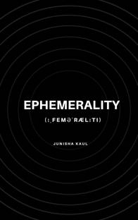 ephemerality (ɪˌfeməˈrælɪti)