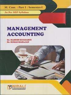MANAGEMENT ACCOUNTING – Major Mandatory - For MCom Part 1 - Semester 1 - As Per 2023 NEP Syllabus