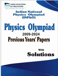 Indian National Physics Olympiad Topic Wise Previous Year Papers with Solutions | Up to Date | Objective Book Guide