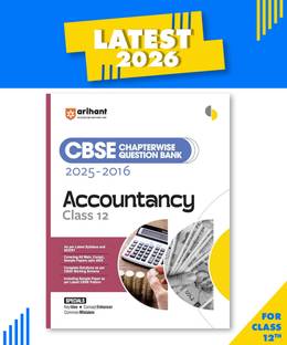Arihant CBSE Question Bank 2025?2016 for Class 12 Accountancy Latest Syllabus Includes Solved Papers, Sample Papers, and CBSE Marking Scheme