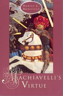 Machiavelli's Virtue Reprint Edition