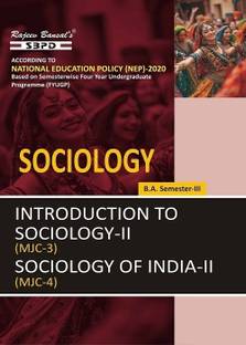 NEP Sociology B.A. 3rd Semester  - Introduction to Sociology 2 MJC 3, Sociology of India 2 MJC Syllabus based on Semesterwise FYUGP 1 Edition
