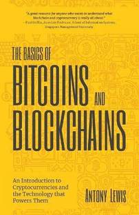 The Basics of Bitcoins and Blockchains